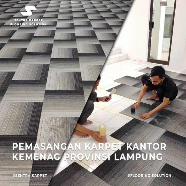 PEMASANGAN KARPET KANTOR KEMENTRIAN AGAMA PROVINSI LAMPUNG