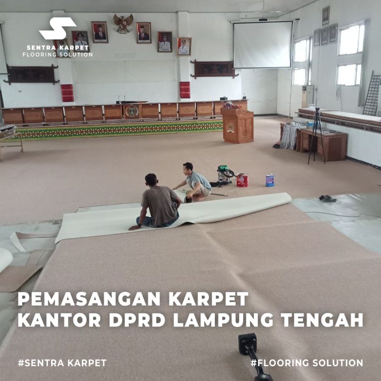 PEMASANGAN KARPET KANTOR DPRD LAMPUNG TENGAH