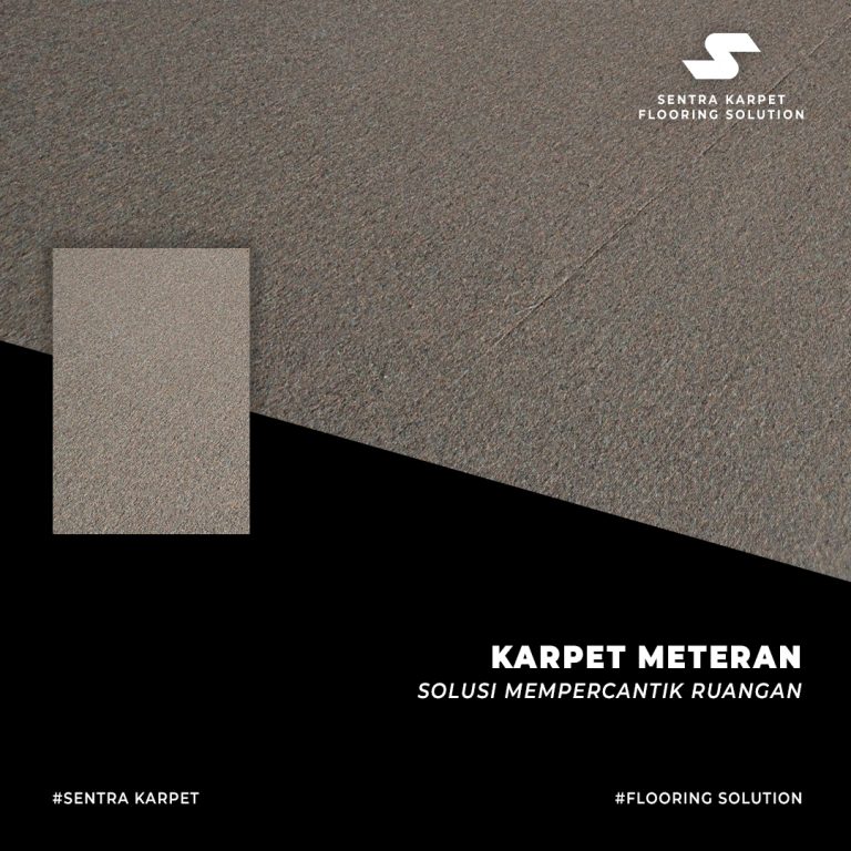 KARPET METERAN ADALAH SOLUSI PRAKTIS MEMPERCANTIK RUANGAN
