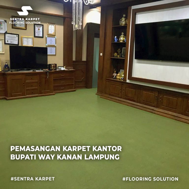 PEMASANGAN KARPET KANTOR BUPATI WAY KANAN, LAMPUNG