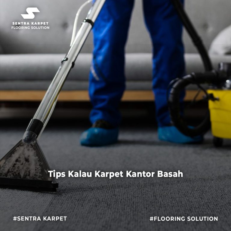 TIPS KALAU KARPET KANTOR BASAH