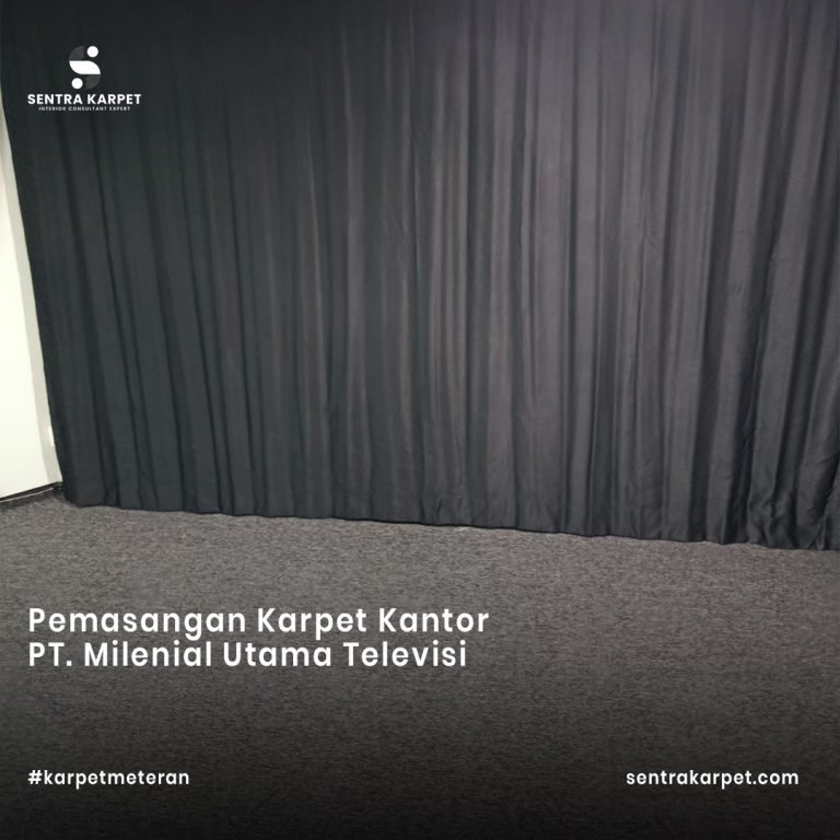 Pemasangan Karpet Meteran di PT. Milenial Utama Televisi
